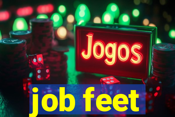 job feet